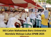 503 Calon Mahasiswa Baru Universitas Mandala Waluya Lulus SPMB 2025